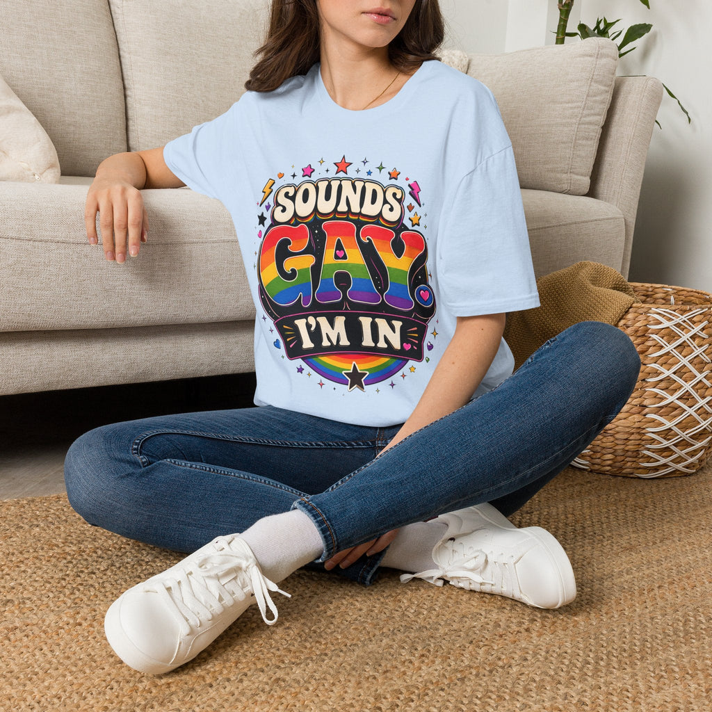 Sounds Gay T‑Shirt — Rainbow Retro "Sounds Gay I'm In" Pride Tee