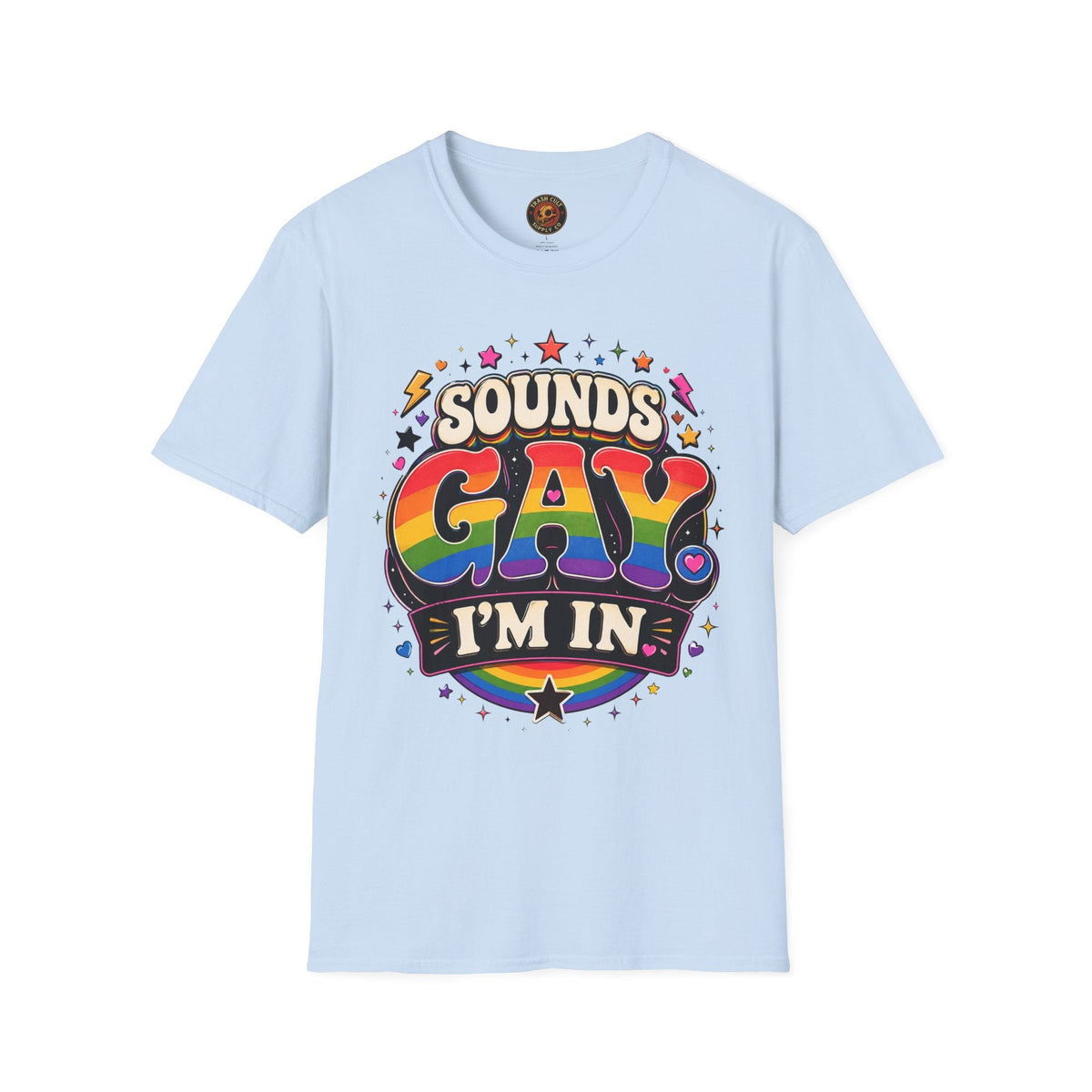 Sounds Gay T‑Shirt — Rainbow Retro "Sounds Gay I'm In" Pride Tee