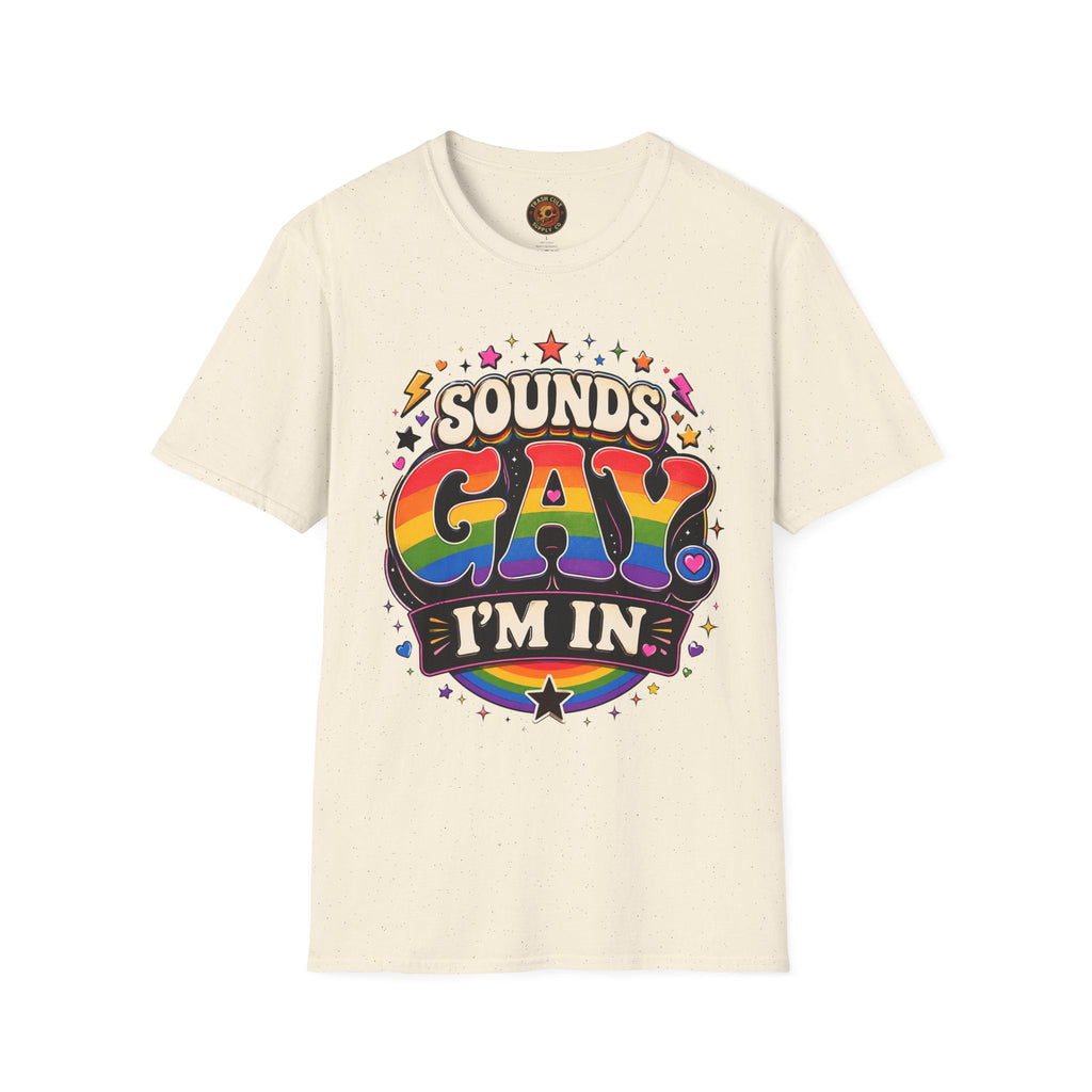 Sounds Gay T‑Shirt — Rainbow Retro "Sounds Gay I'm In" Pride Tee