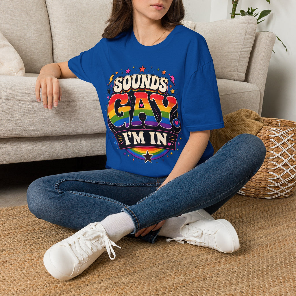 Sounds Gay T‑Shirt — Rainbow Retro "Sounds Gay I'm In" Pride Tee
